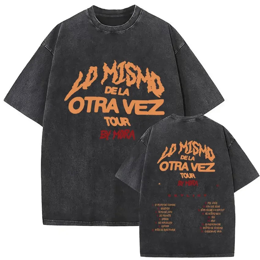 Limited Rapper Mora Washed Vintage T-shirt Lo Mismo De La Otra Vez Tour 2025 T Shirts Men Women Hip Hop Fashion Pop Music Tshirt